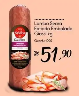 Giassi Supermercados Lombo seara fatiado embalado oferta