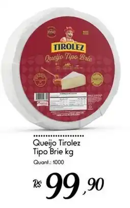 Giassi Supermercados Queijo tirolez tipo brie kg oferta