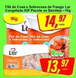 Rede Supermarket Filé de Coxa e Sobrecoxa de Frango Lar oferta