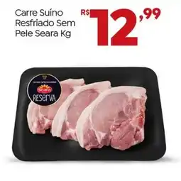 Brasão Supermercados Carre Suíno Resfriado Sem Pele Seara Kg oferta