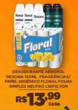 DB Supermercados Desodorante aerosol rexona fragrâncias/ papel higiênico floral folha simples neutro oferta