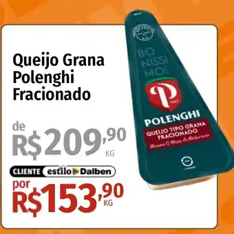 Supermercado Dalben Queijo Grana Polenghi Fracionado oferta