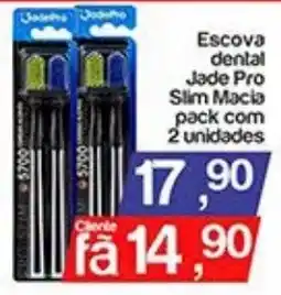 Supermercados Gricki Escova dental Jade Pro Slim Macia oferta
