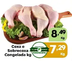 Supermercados Kawakami Coxa e Sobrecoxa Congelada oferta