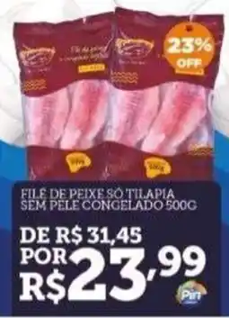 Pinheiro Supermercado File de peixe só tilapia sem pele congelado oferta