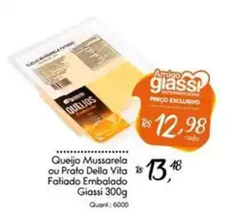 Giassi Supermercados Queijo mussarela ou prato della vita fatiado embalado oferta