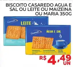 Lider Atacadista Biscoito casaredo agua e sal ou leite ou maizeina ou maria oferta