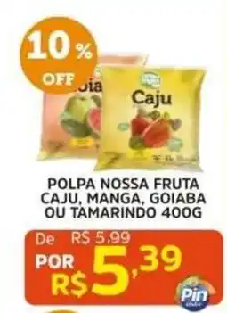 Pinheiro Supermercado Polpa nossa fruta caju, manga, goiaba ou tamarindo oferta
