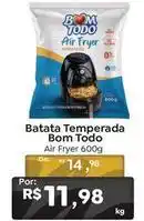 Novo Atacarejo Bom todo - batata temperada oferta