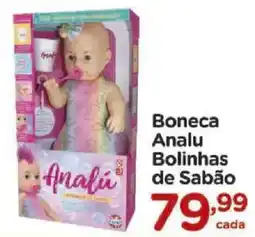 Carrefour Boneca analu bolinhas de sabão oferta