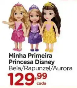 Carrefour Minha Primeira Princesa Disney Bela/Rapunzel/Aurora oferta