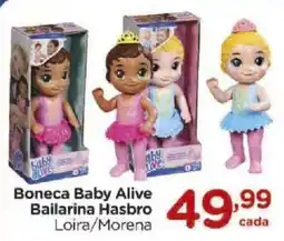 Carrefour Boneca Baby Alive Bailarina Hasbro Loira/Morena oferta