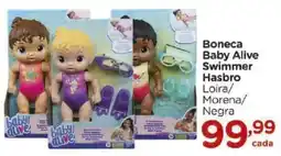 Carrefour Boneca baby alive swimmer hasbro loira/ morena/ negra oferta
