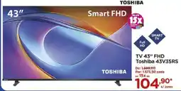 Carrefour tv 43" fhd toshiba 43v35rs oferta