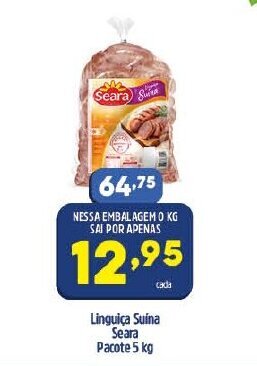 Arena Atacado Linguica Suina Seara pacote 5kg oferta