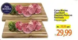 Atacadão Reserva - carne bovina chambaril oferta