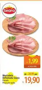Atacadão Seara - mortadela defumada oferta