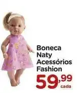 Carrefour Fashion model - boneca naty acessorios fashion oferta