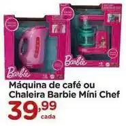 Carrefour Barbie - máquina de café ou mini chef oferta