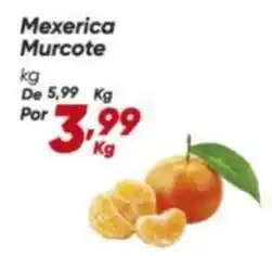 Dia De - mexerica murcote oferta