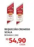Assaí Atacadista Scala - requeijão cremoso oferta