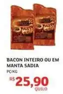 Assaí Atacadista Sadia - bacon inteiro ou em manta oferta