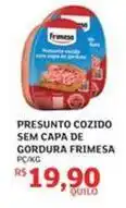 Assaí Atacadista Frimesa - presunto cozido sem capa de gordura oferta