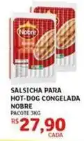 Assaí Atacadista Nobre - salsicha para hot-dog congelada oferta