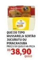 Assaí Atacadista Piracanjuba - queijo tipo mussarela sertão jucurutu ou oferta