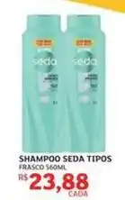Assaí Atacadista Seda - shampoo tipos oferta