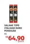 Assaí Atacadista Perdigão - salame tipo italiano ouro oferta