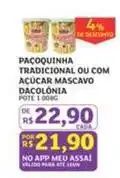 Assaí Atacadista Dacolônia - pacquinha tradicional ou com açúcar mascavo oferta