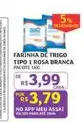 Assaí Atacadista Rosa branca - farinha de trigo tipo 1 oferta