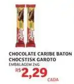 Assaí Atacadista Garoto - chocolate caribe baton chocsdisk oferta
