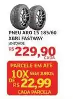Assaí Atacadista Aro - pneu 15 185/60 xbri fastway oferta