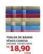 Assaí Atacadista Camesa - toalha de banho vênus oferta