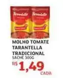 Assaí Atacadista Tarantella - molho tomate oferta