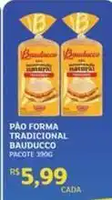 Assaí Atacadista Bauducco - pão forma tradicional oferta