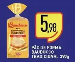 Calvo Atacadista Pão de forma bauducco tradicional oferta