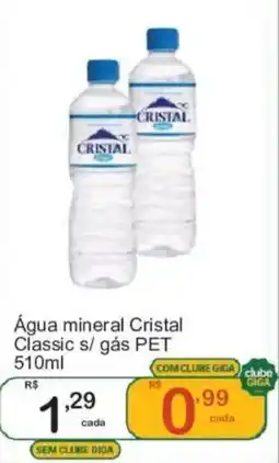 Giga Atacado Água mineral Cristal Classic s/ gás PET oferta