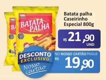 Batata palha Caseirinho Especial