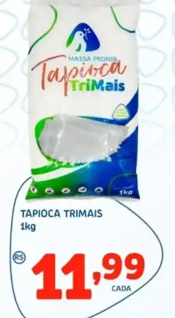 Trimais Supermercado Tapioca trimais oferta