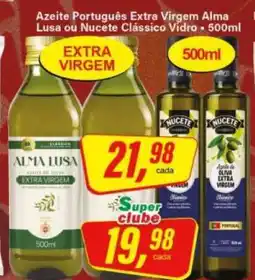 Rede Supermarket Azeite Português Extra Virgem Alma Lusa ou Nucete Clássico Vidro oferta