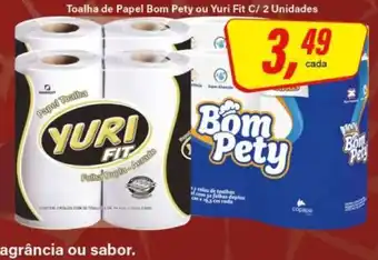 Rede Supermarket Toalha de Papel Bom Pety ou Yuri Fit C/ 2 Unidades oferta