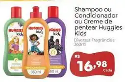 Novo Atacarejo Huggies - shampoo ou condicionador ou creme de pentear oferta