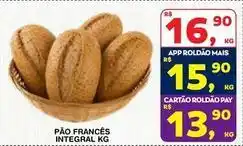 Roldão Mais - pão frances integral oferta
