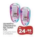 Novo Atacarejo Bic - aparelho depilatorio soleil oferta