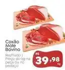 Novo Atacarejo Coxão mole bovino oferta