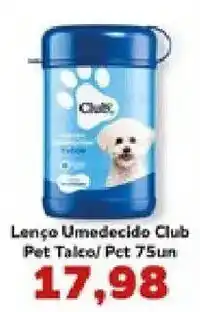 Supermercados Tauste Lenço Umedecido Club Pet Talco/ Pet 75un oferta