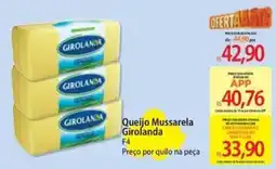 Atacadão Queijo Mussarela Girolanda F4 oferta